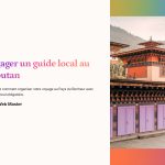 1 Engager un guide local au Bhoutan